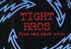 logo Tight Bros From Way Back When